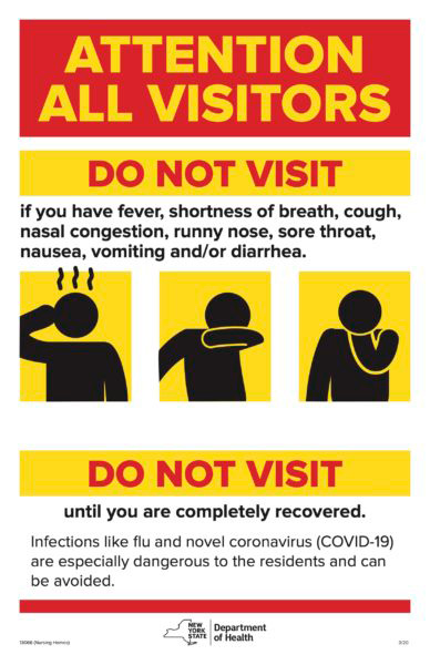 Nursing homes must post signage addressing visitation restrictions at all public entrances to the facility, as well as on the nursing home’s website / Source: New York State Department of Health